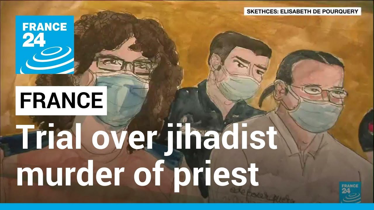 Four go on trial in Paris over jihadist murder of French priest • FRANCE 24 English