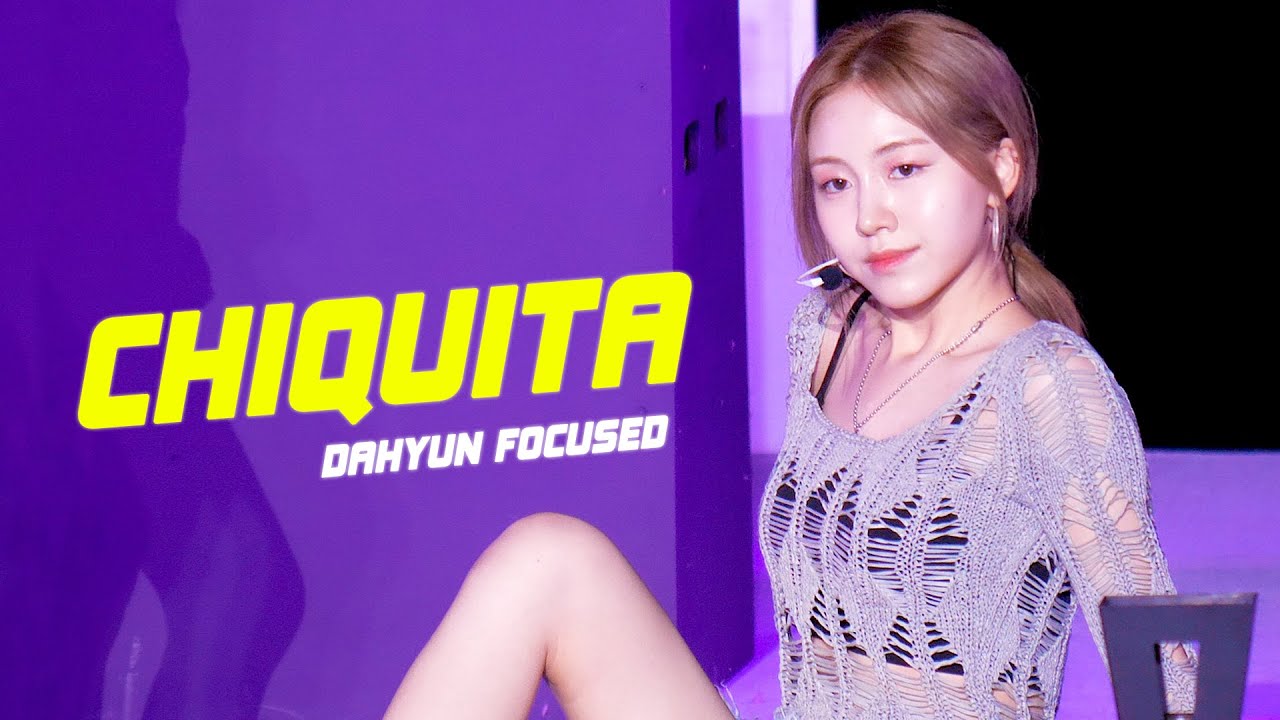 220804 로켓펀치 다현 『CHIQUITA』