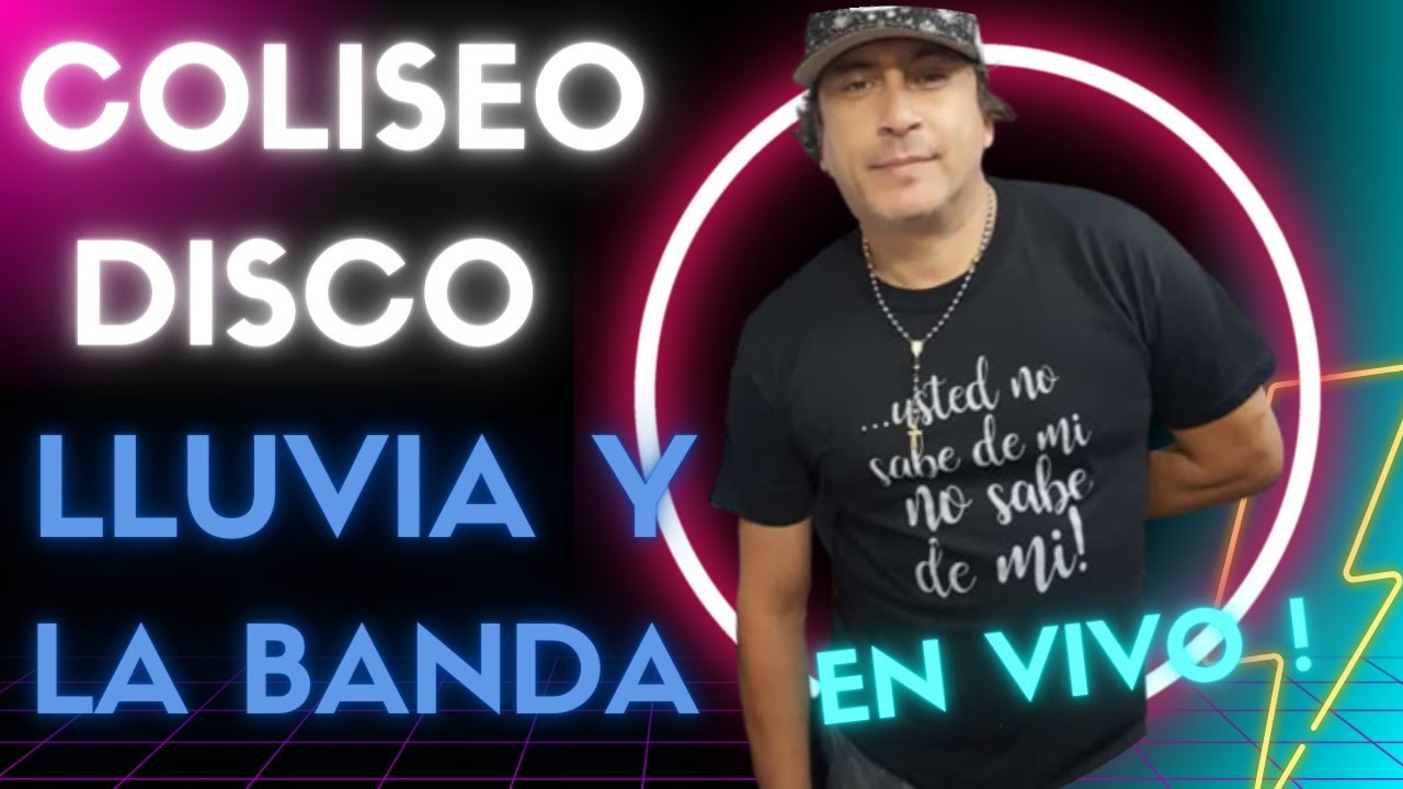 LLUVIA Y LA BANDA - COLISEO DISCO EN VIVO