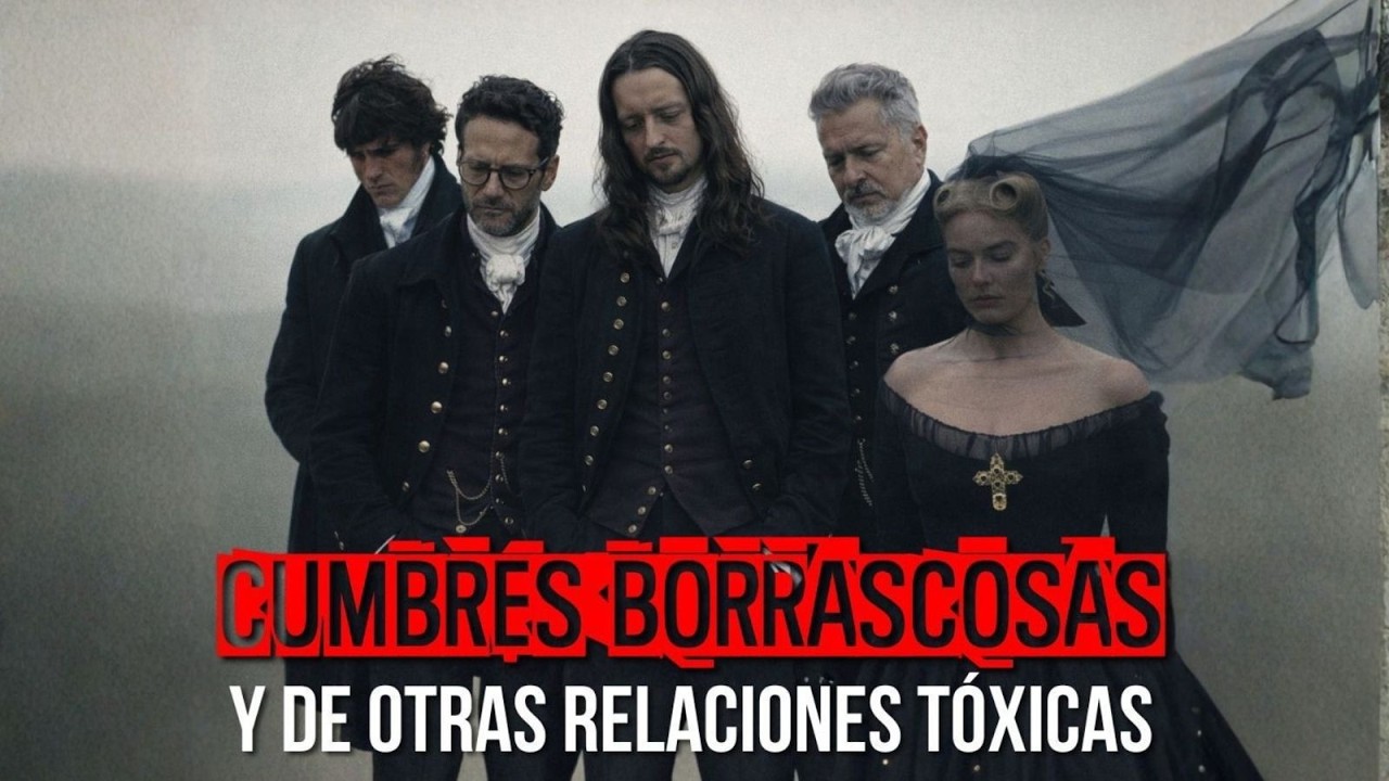 Cumbres Borrascosas y de otras relaciones tóxicas