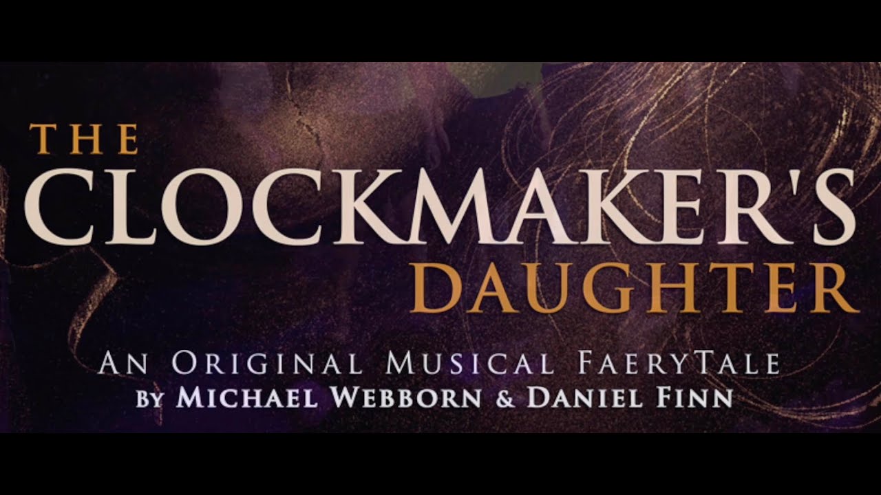 The Clockmaker's Daughter Montage - US Premiere by Emergent TheatreWorks NYC