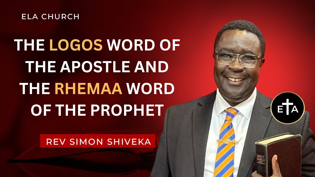 The Logos Word of The Apostle - Reverend Simon Shiveka