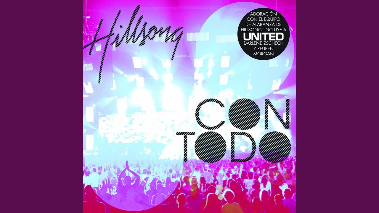 Con Todo (feat. Hillsong UNITED)