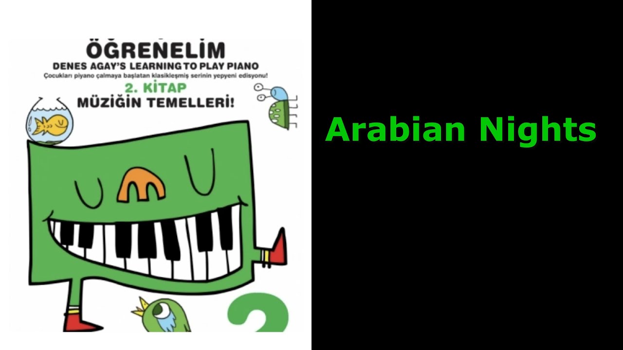 Arabian Nights - Denes Agay Piyano Çalmayı Öğreniyorum 2. Kitap