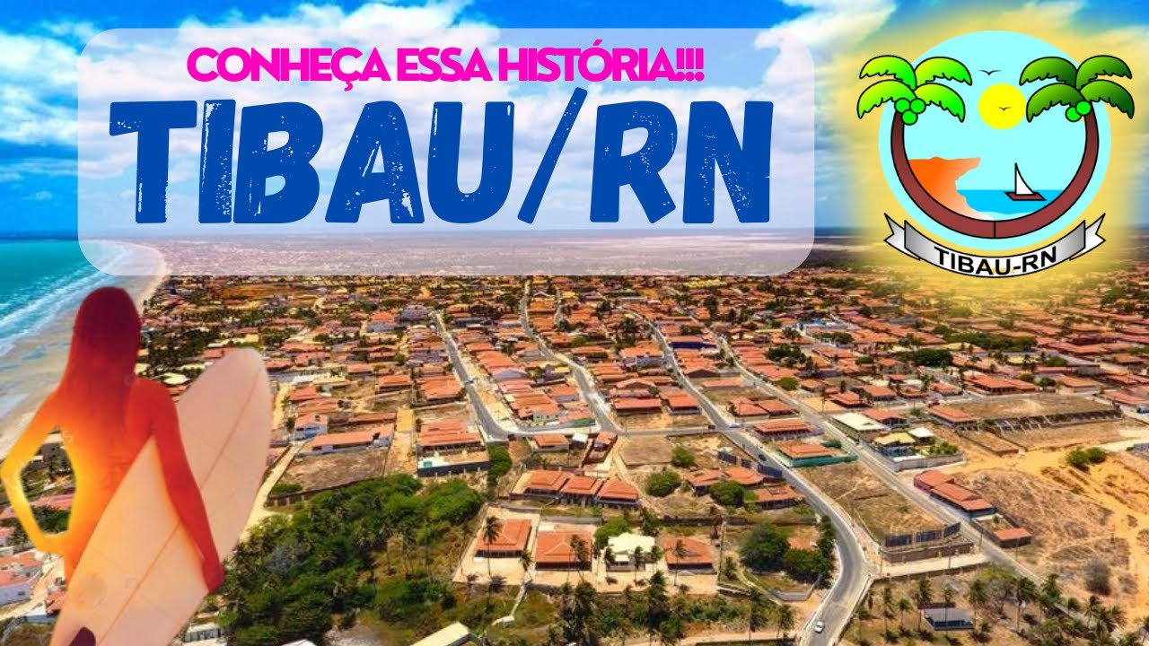 [Que história] Cidade de Tibau do Norte