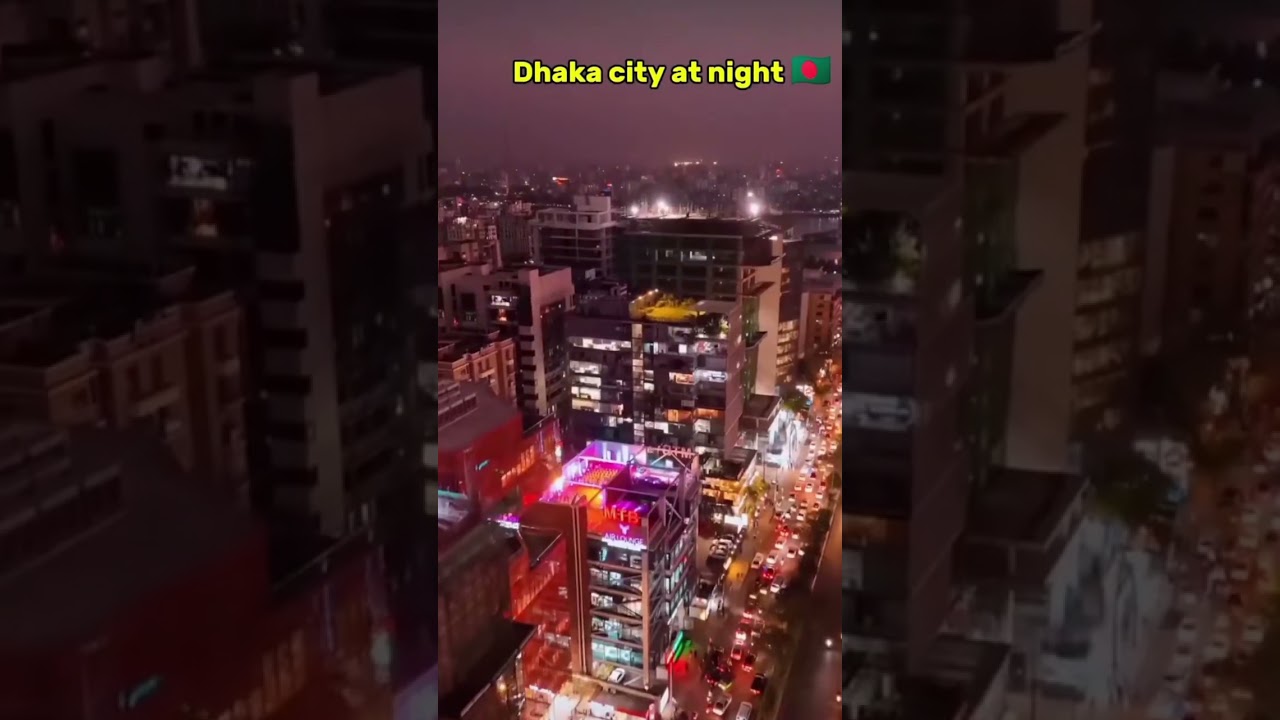 DHAKA CITY 😎😬#zd dditzs bd#modern dhaka#modern bangladesu#best city of bangladesh#aestheticDhaka#