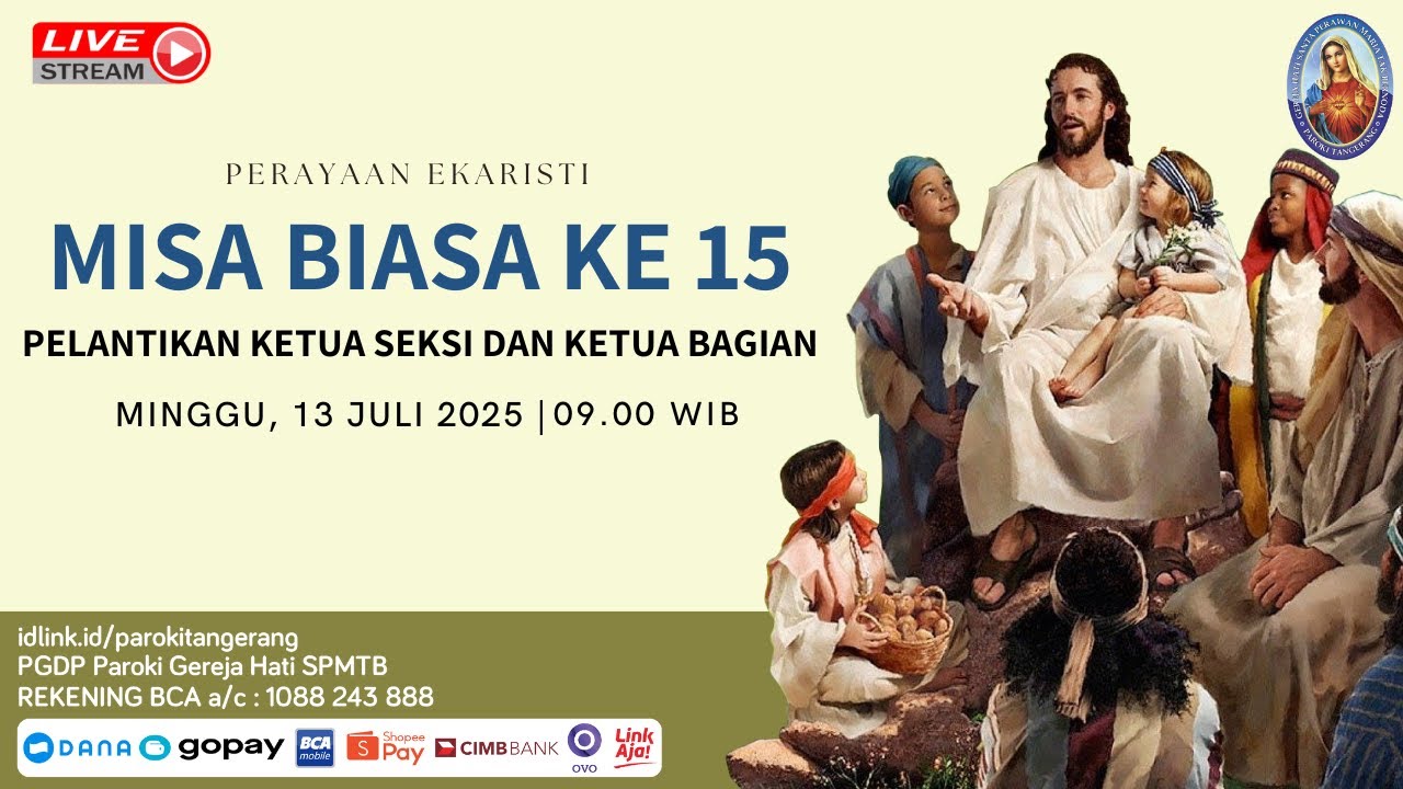 MISA Minggu Biasa ke 15 Pelantikan ketua Seksi dan Ketua Bagian | 13 Juli 2025