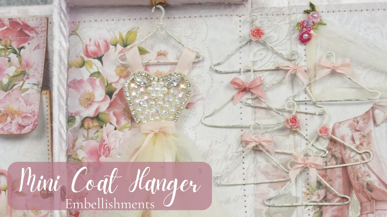 Mini Coat Hanger Embellishments - My Shabby Wardrobe - Part 4