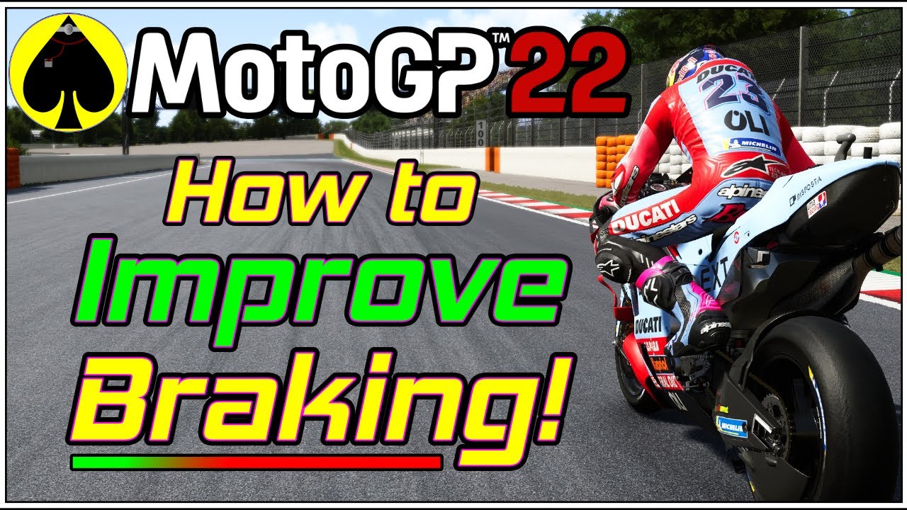 MotoGP 22 - How To Improve Braking! - Helpful Tips