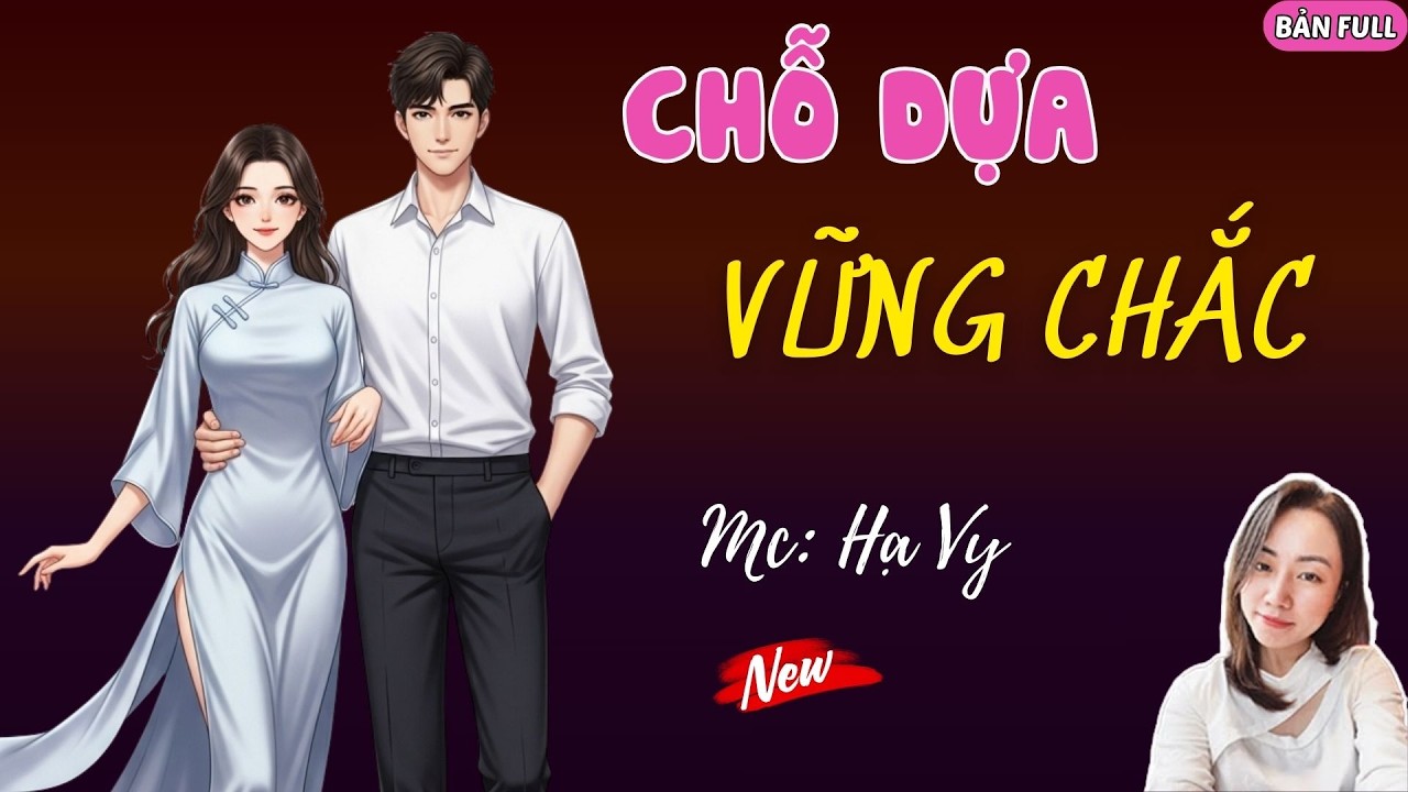 CHỖ DỰA VỮNG CHẮC | MC HẠ VY DIỄN ĐỌC.