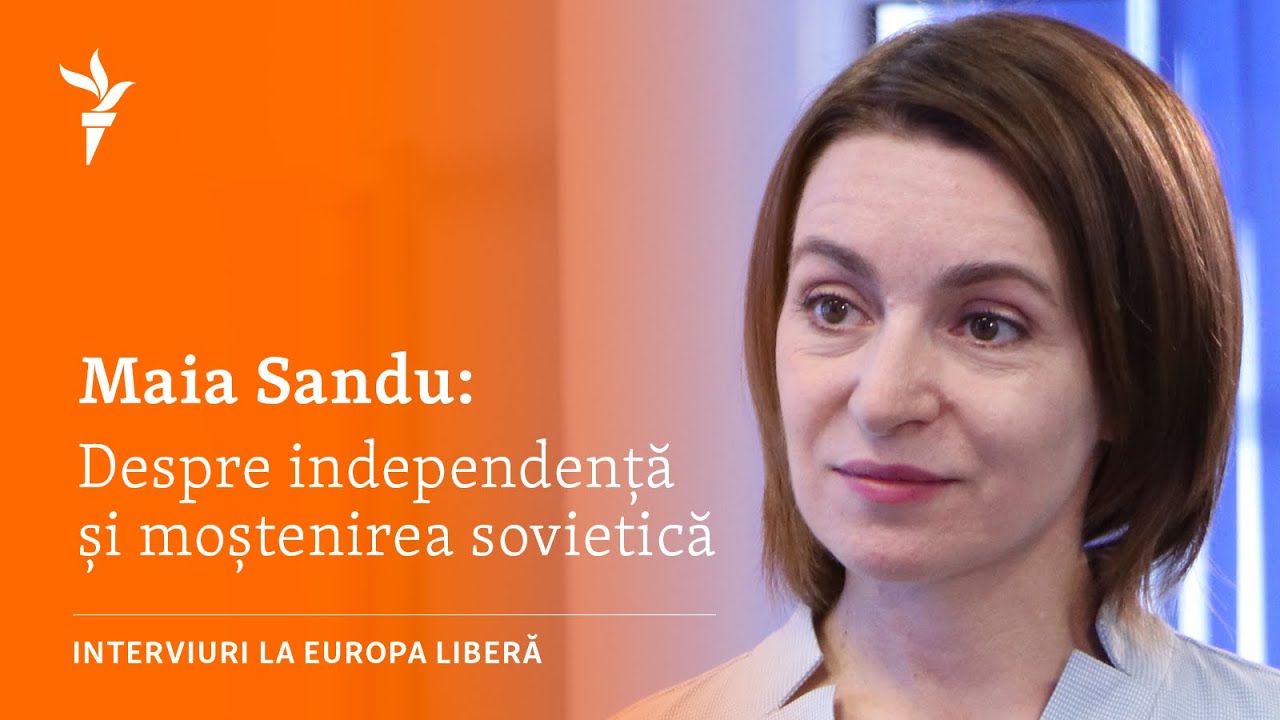 Maia Sandu vorbește la Europa Liberă despre independență și moștenirea sovietică