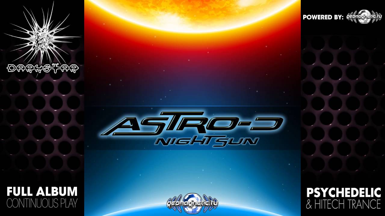 Astro-D - Night Sun (geoep203 / Geomagnetic Records) ::[Full Album / HD]::