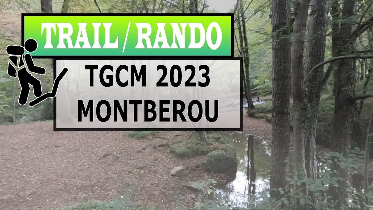 TGCM 2023 : Trail des Gorges du Chambon et Montbronnais (MONTBEROU 16 KM)
