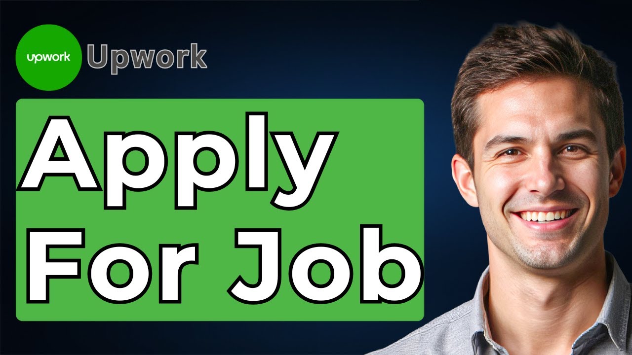 How To Apply For Job On Upwork [2026 Guide]