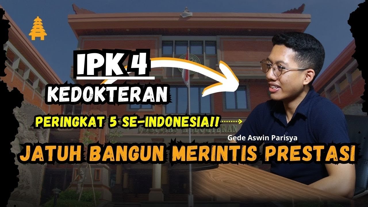 MAHASISWA BANGLI DAPAT IPK 4 FAKULTAS KEDOKTERAN!! PERINGKAT 5 SEINDONESIA!! | GEDE ASWIN PARISYA