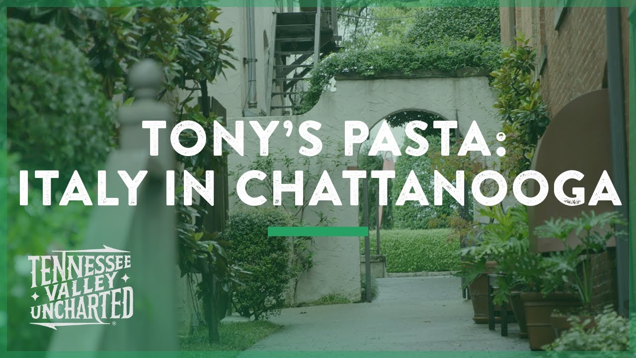 Tony's Pasta: Italy in Chattanooga - Tennessee Valley Uncharted