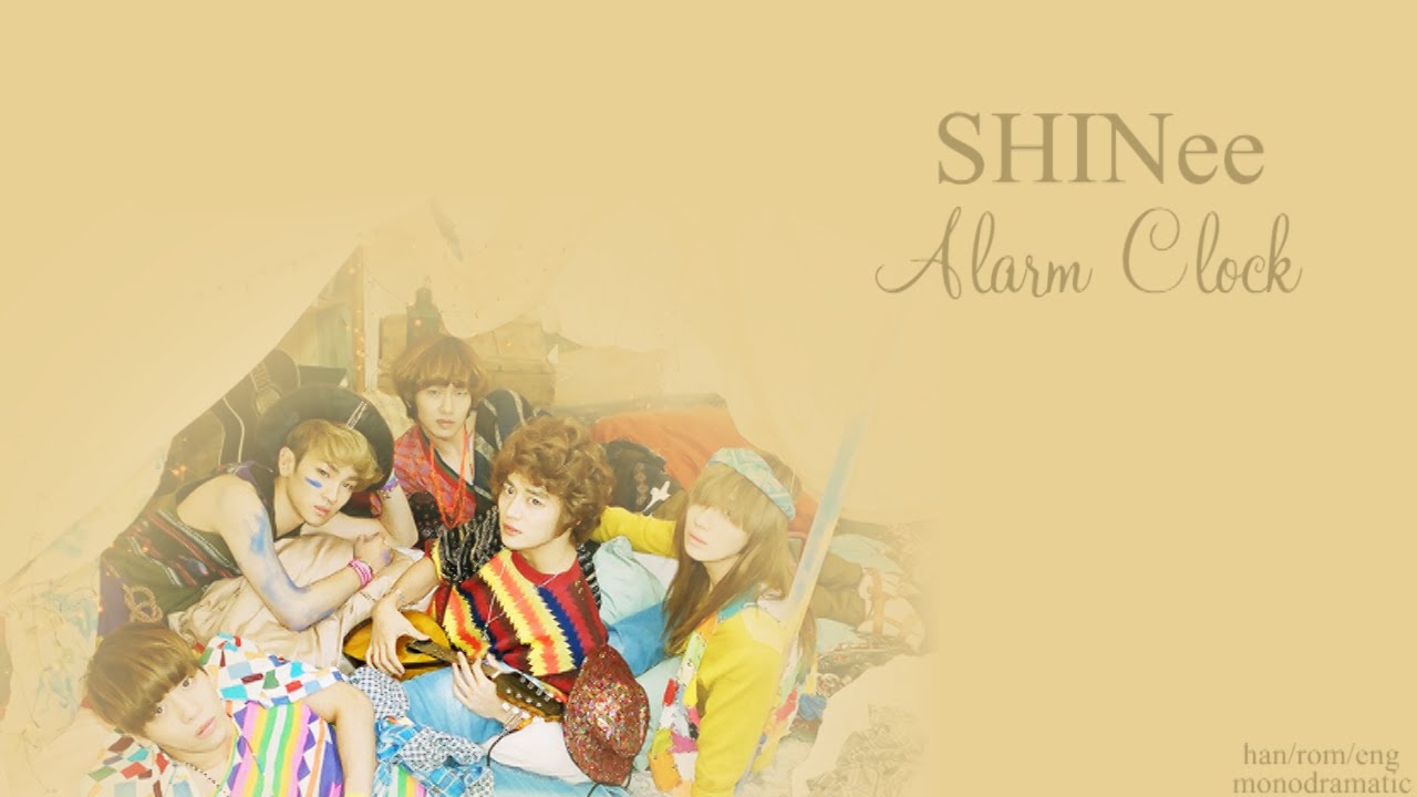 SHINee (샤이니) - Alarm Clock (Han|Rom|Eng)