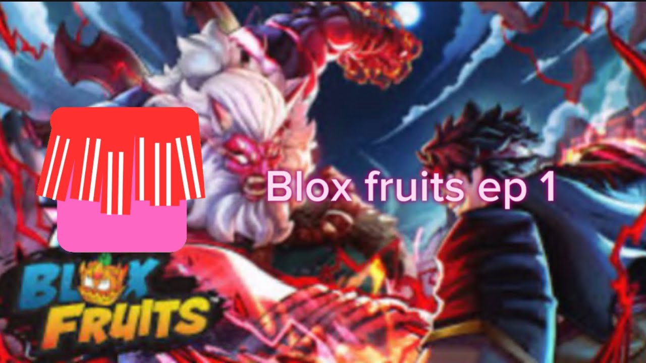 Roblox bloxs fruits ep 1