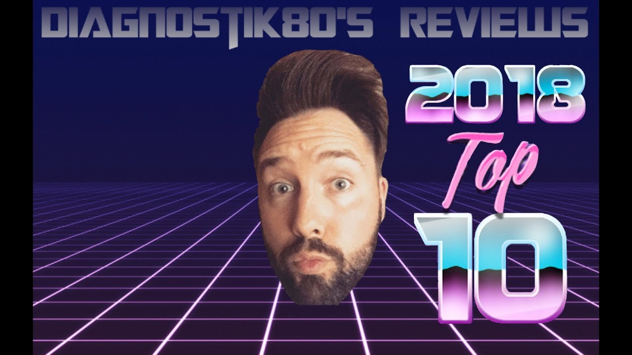 DIAGNOSTIK80's REVIEWS - TOP 10 TOYS 2018!!