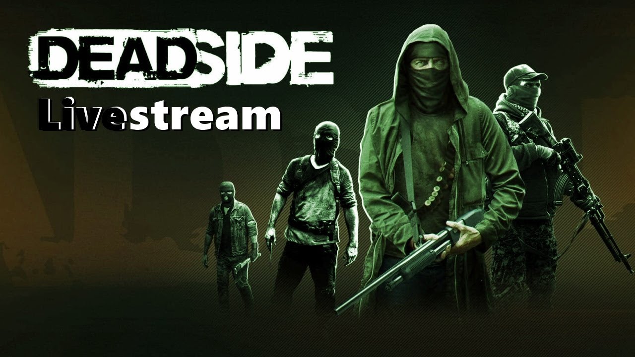 Auf in die Deadside_ WELT💀