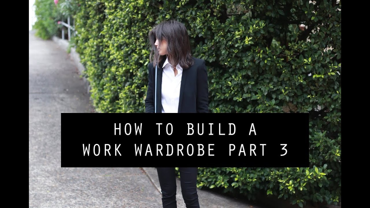 How to Build a Work Wardrobe from Scratch Part 3 | Mademoiselle