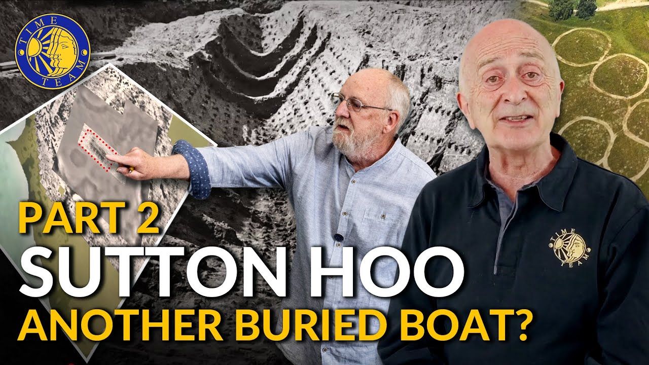 The Sutton Hoo Dig S1 Part 2 | Another Buried Boat? | Time Team
