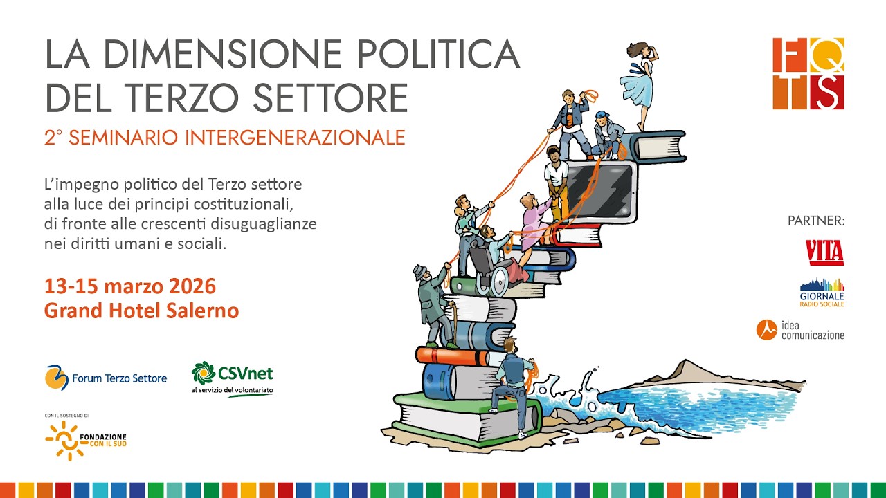 La dimensione politica del Terzo Settore - Venerdi 13 Marzo 2026, Salerno