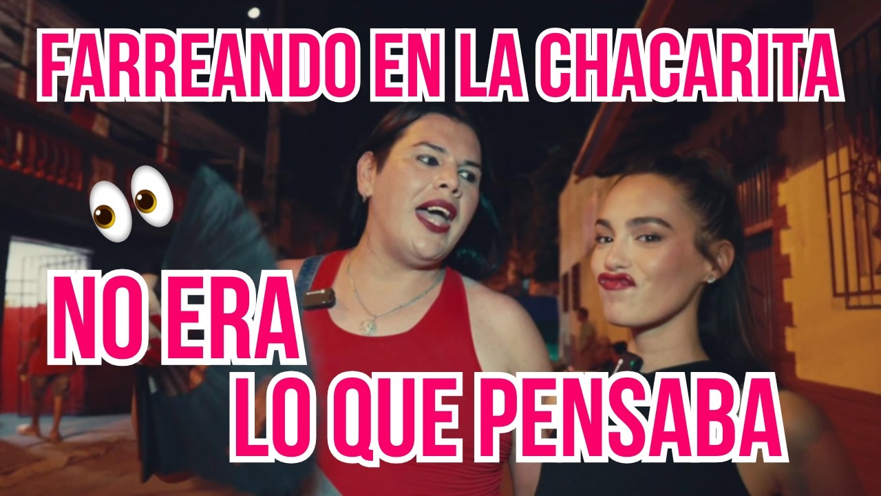 FARREANDO EN LA CHACARITA ft MONCHA ROMERO