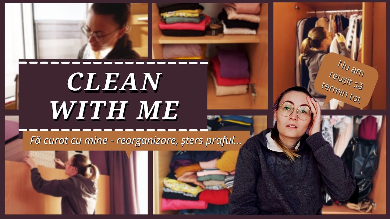 Clean with me | Fa curat cu mine | Organizare haine si obiecte |Declutter | Anca Deaj