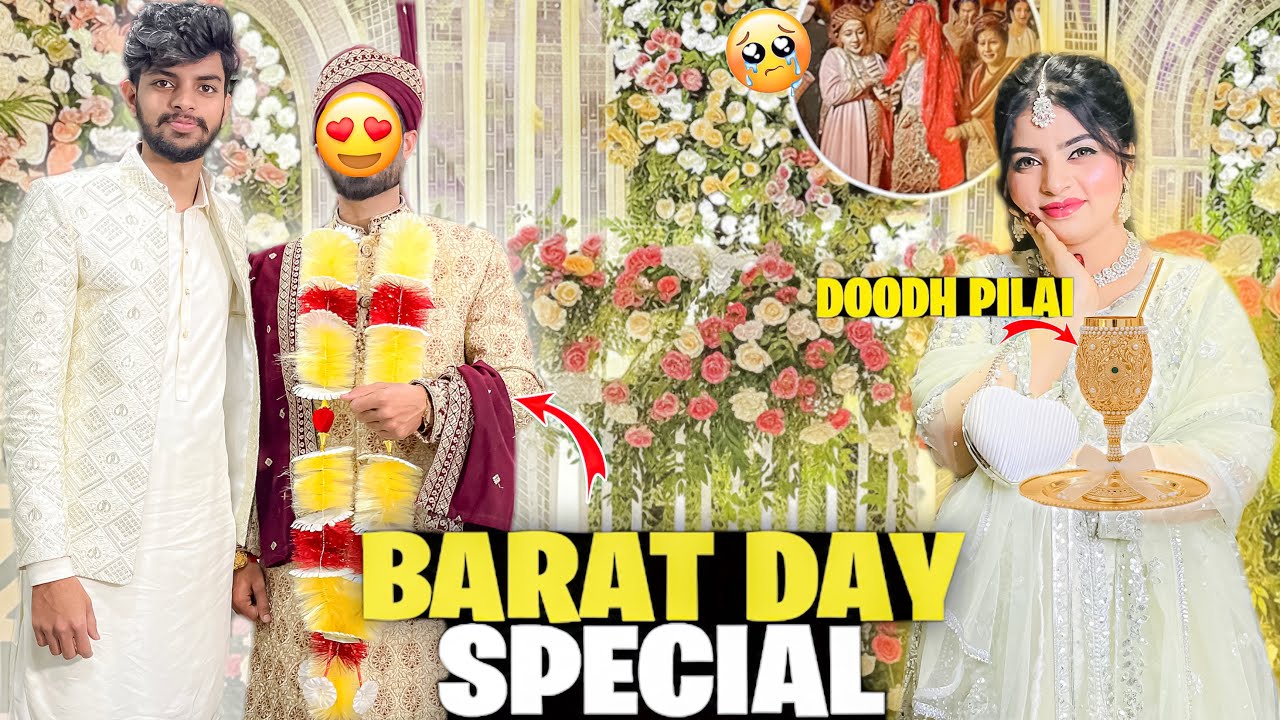 Barat Day Special 😍❤️| Dulhe Ki Surprise Entry😱| SALIYO KO DOODH PILAI MAI KIYA MILA😍|Rida’s family 