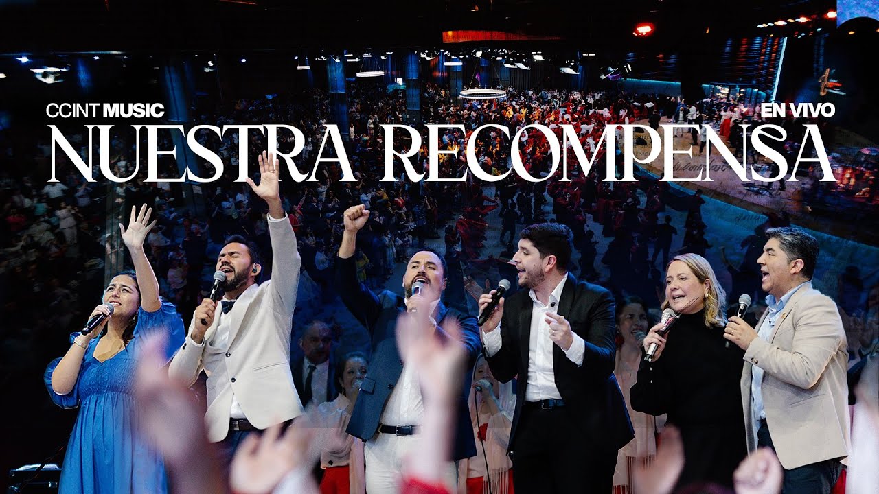Nuestra Recompensa [En Vivo] // @ccintmusic