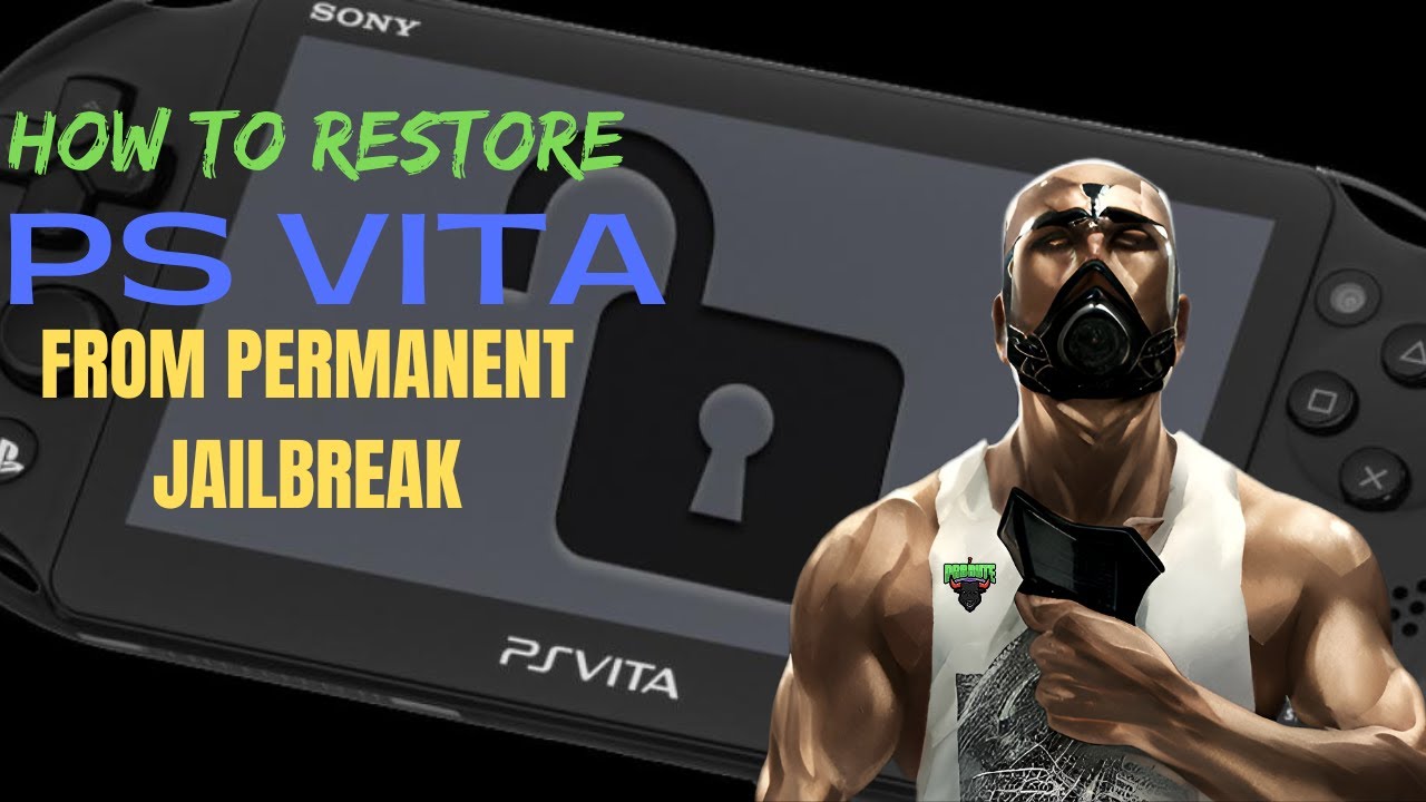 How to Restore PsVita from a Permanent Jailbreak
