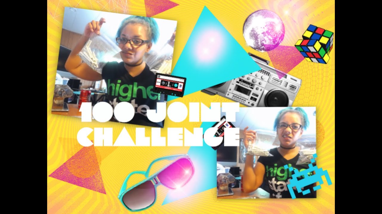 100 Joints Rolled Challenge.