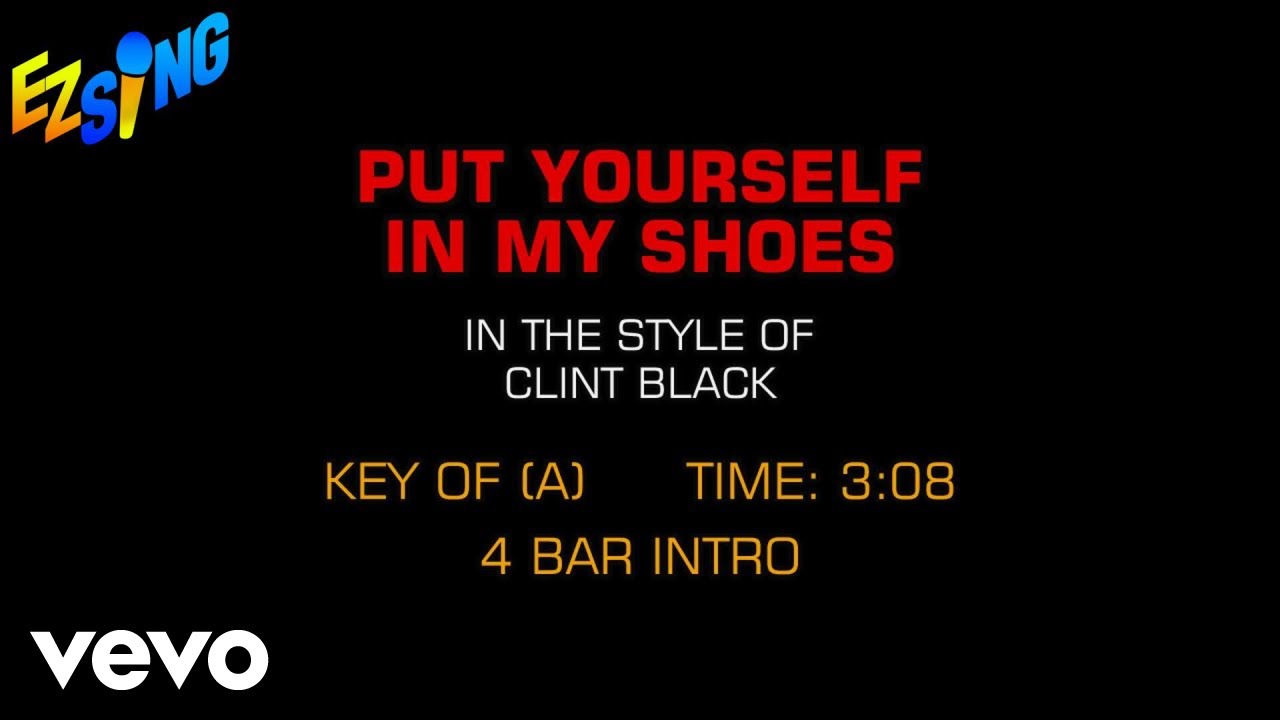 Clint Black - Put Yourself In My Shoes (Karaoke)