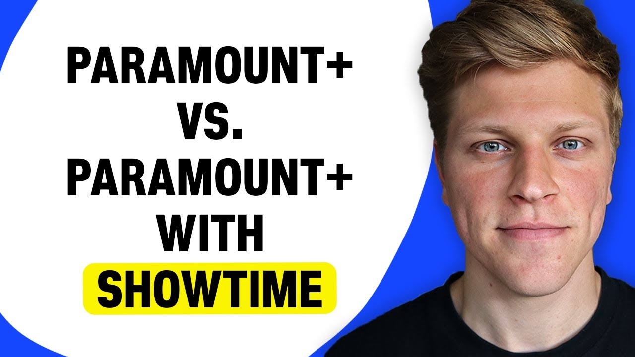 Paramount+ против Paramount+ с SHOWTIME