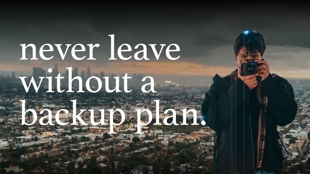 never leave without a backup plan