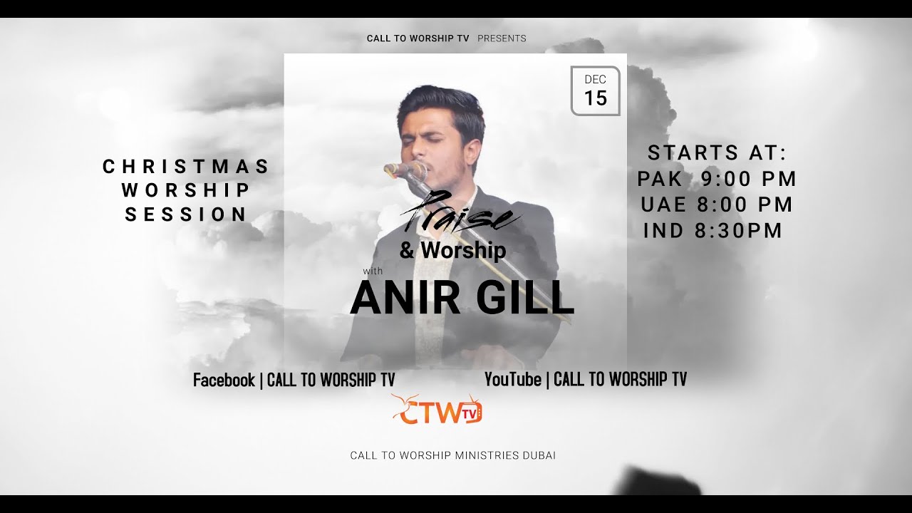 Worship with ANIR GILL | Christmas Special Praise & Worship