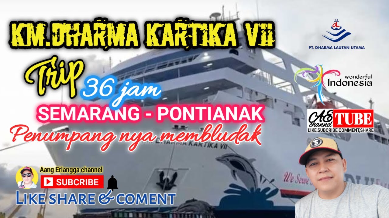 KM.DHARMA KARTIKA 7 #Semarang#Pontianak#Aangerlanggachannel