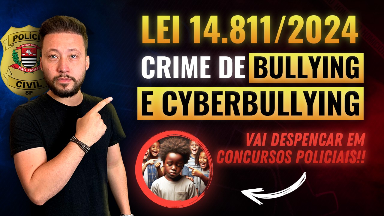 Art. 146-A do CP: Crime de Intimida&ccedil;&atilde;o Sistem&aacute;tica (Lei 14.811/2024) - Bullying e Cyberbullying