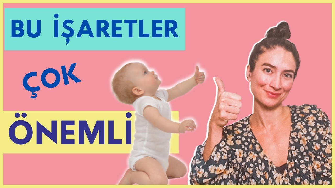 Çocuklarda işaret kullanımının önemi. İlk 16 ayda gelen bu işaretler çok önemli!