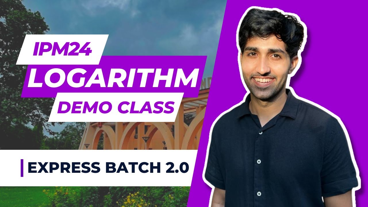 Logarithm for IPMAT Indore | Express 2.0 Batch Demo Class