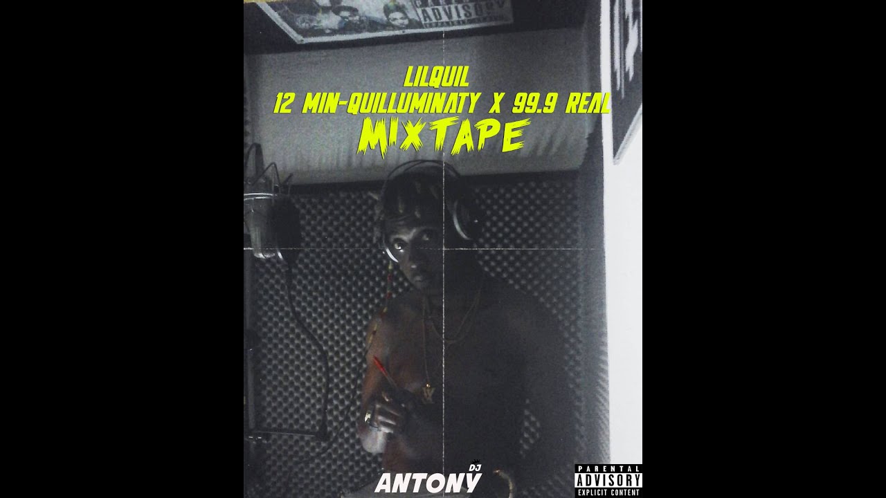 12 Min Mixtape- Lil Quil Alb 99.9 Real.