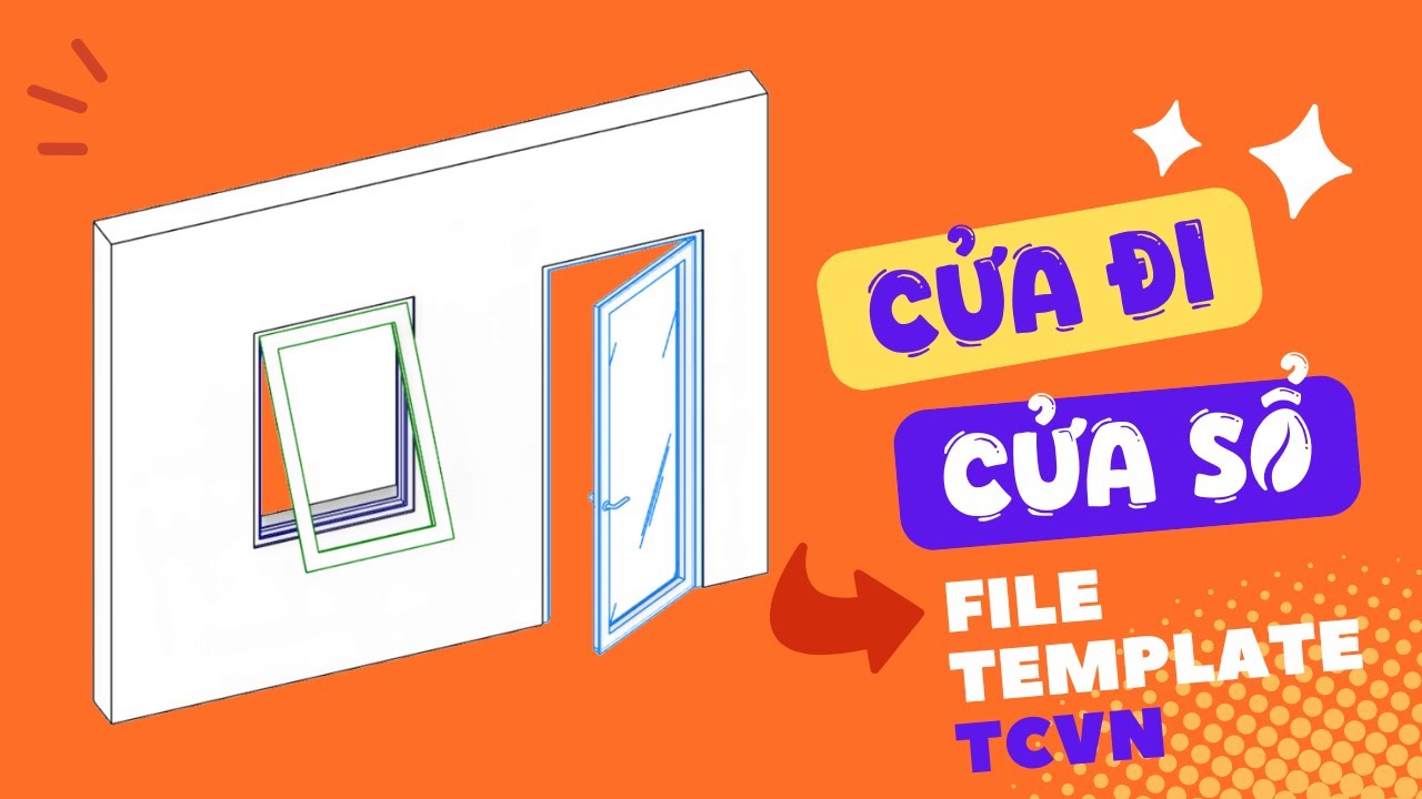 Tạo Template Revit Theo TCVN - P15: Cửa Đi - Cửa Sổ