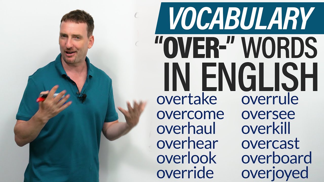 English Vocabulary: Learn 15 words with the prefix OVER-