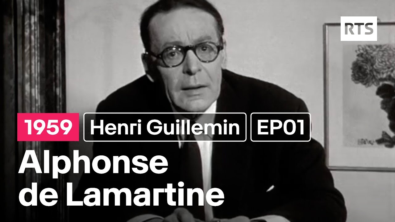 Henri Guillemin présente : Alphonse de Lamartine - EP01 - L'homme politique (1959)