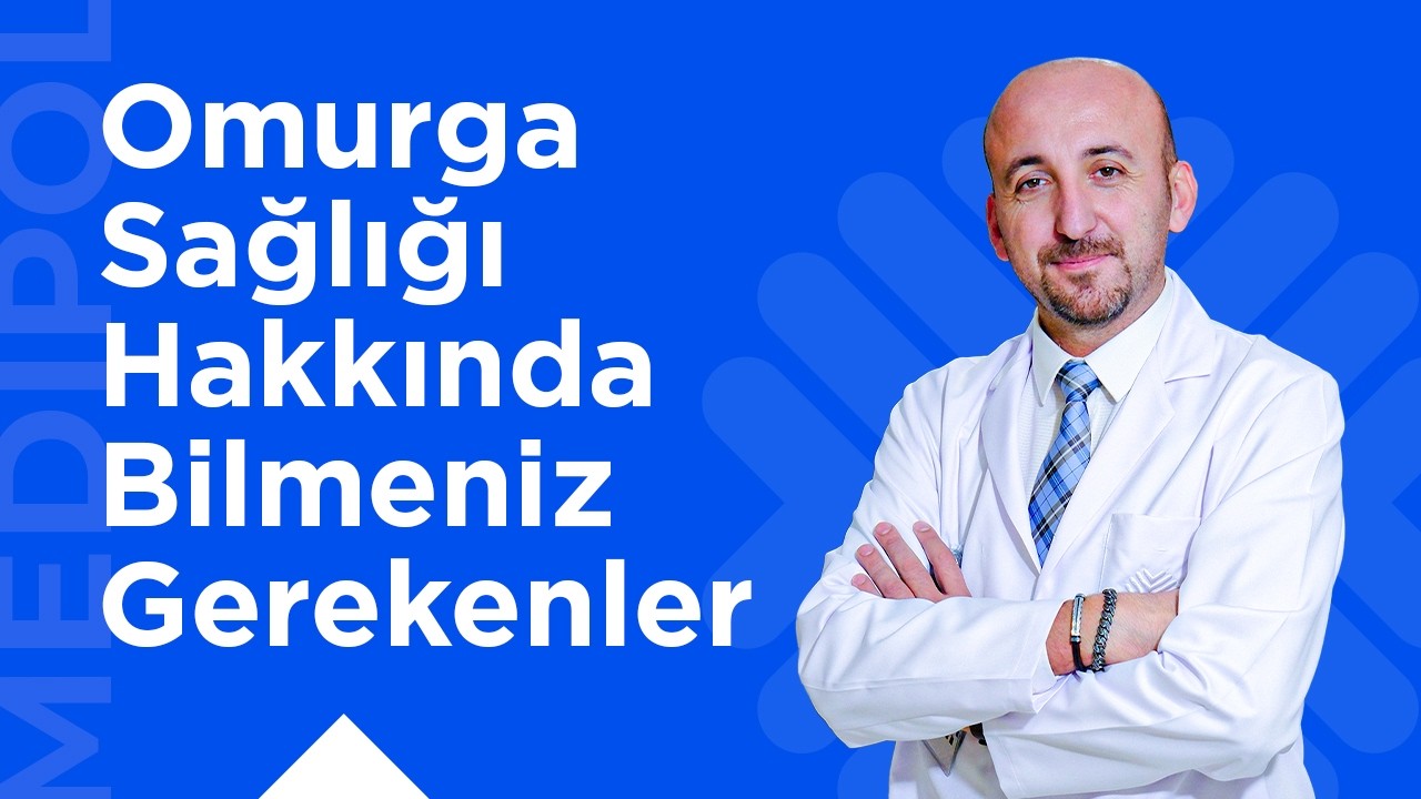 Omurga Sağlığı ve Duruş Bozukluklarında Merak Edilenler: Nasıl Düzeltilir? Nelere Dikkat Edilmeli?