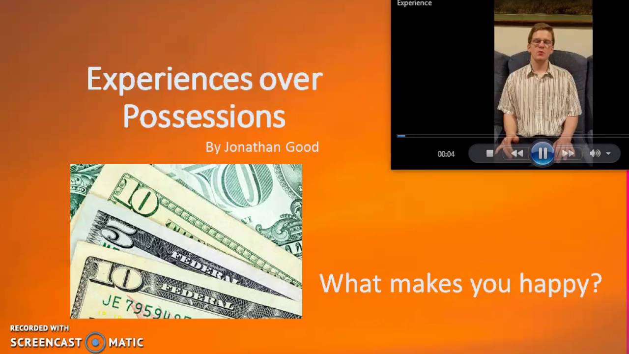 Experiences over Possessions