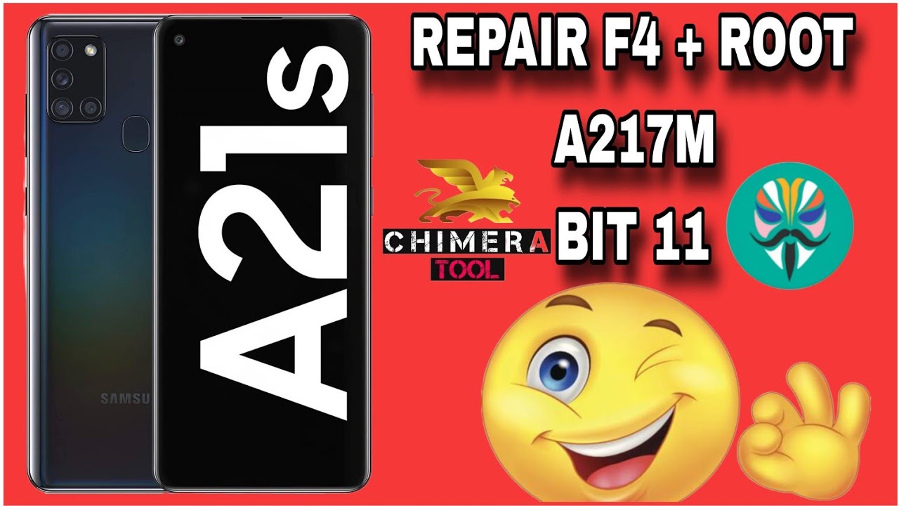 REPAIR F4(IMEI) + ROOT A217M (A21S-- U11/BIT 11/BINARIO 11) By CHIMERA TOOL (FREE)
