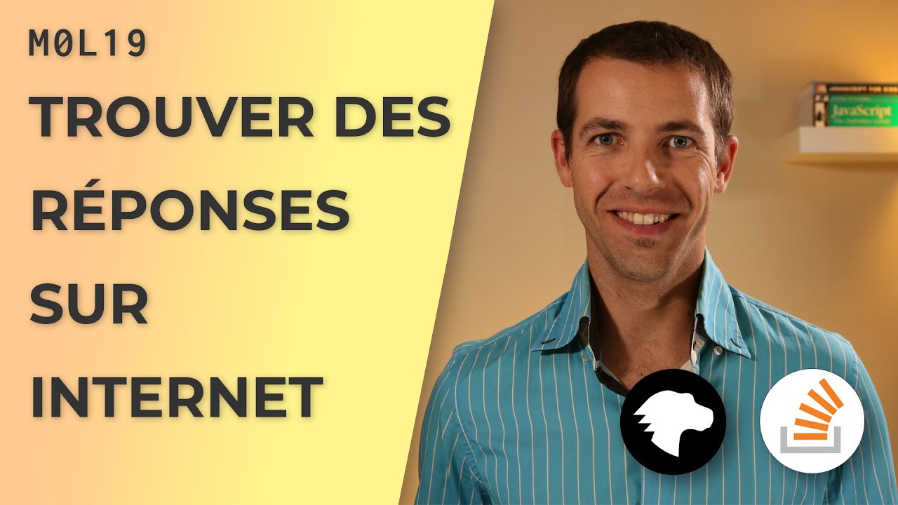 Trouver des réponses à ses problèmes de programmation JavaScript [M0L19]