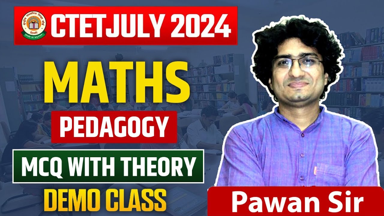 CTET July 2024 | CTET Maths Pedagogy | CTET Maths Demo | CTET Demo Class by Pawan Sir #ctetjuly2024